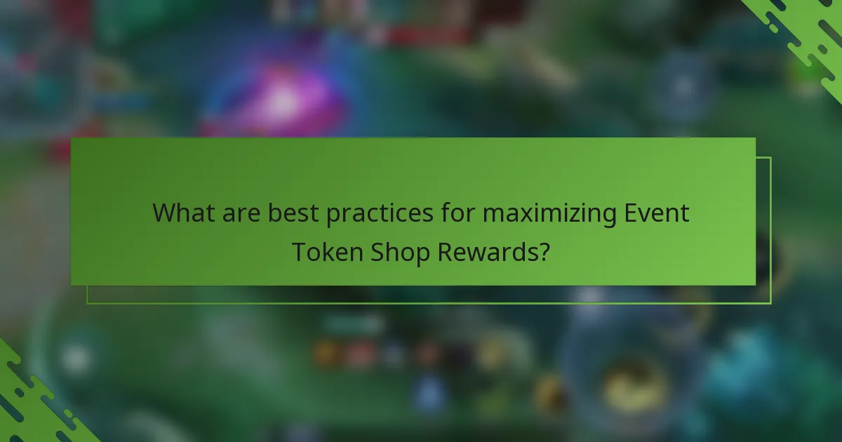 What are best practices for maximizing Event Token Shop Rewards?