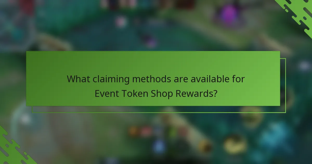 What claiming methods are available for Event Token Shop Rewards?