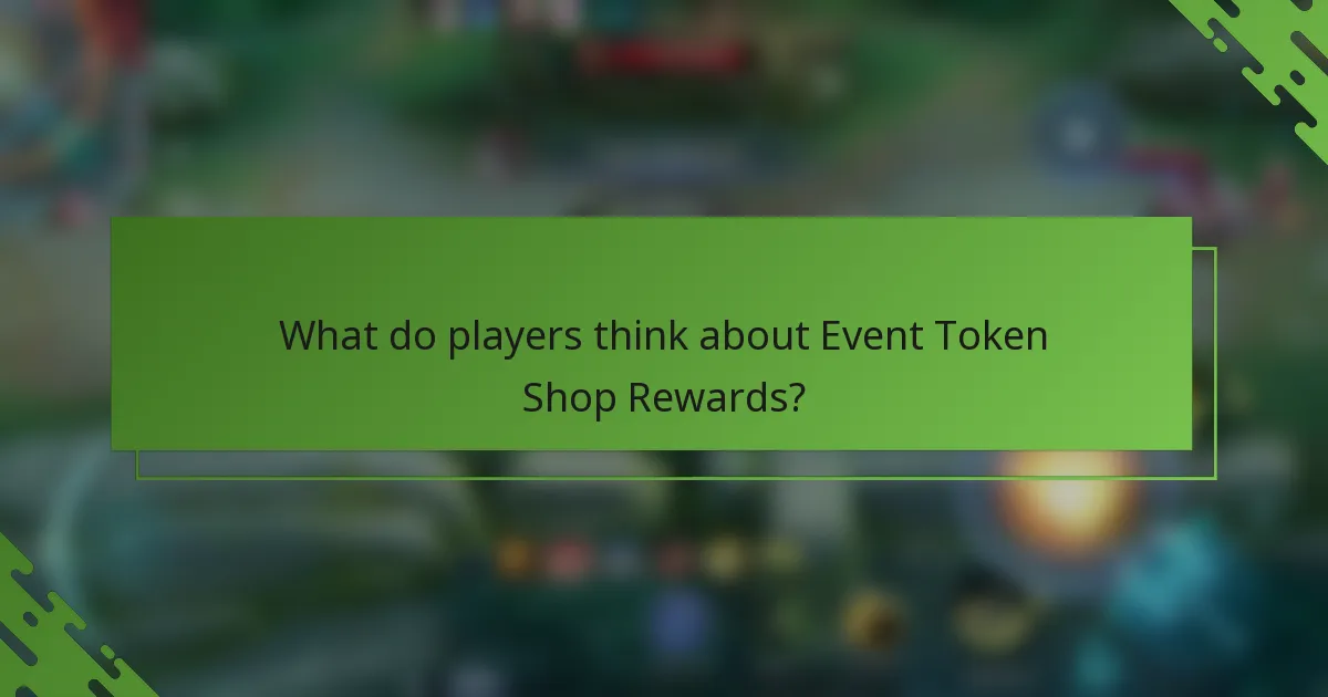 What do players think about Event Token Shop Rewards?